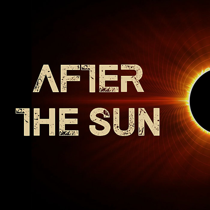 AFTER THE SUN After The Sun