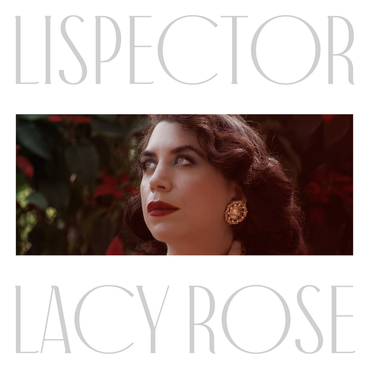 LISPECTOR | Lacy Rose