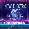 New Electric Waves - 2022 Remastered [Hi​​​​​​​​​​​​​-​​​​​​​​​​​​​Res 32Bit​​​​​​​​​​​​​​​​​​​​​​​​​​ 192kHz] Cover Art