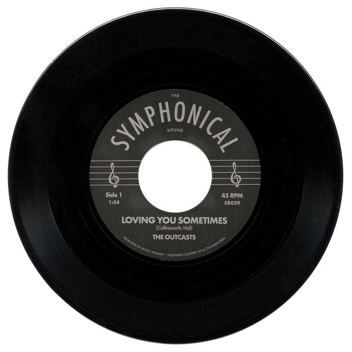 Loving You Sometimes / Sha-La-La | The Outcasts | Symphonical Records