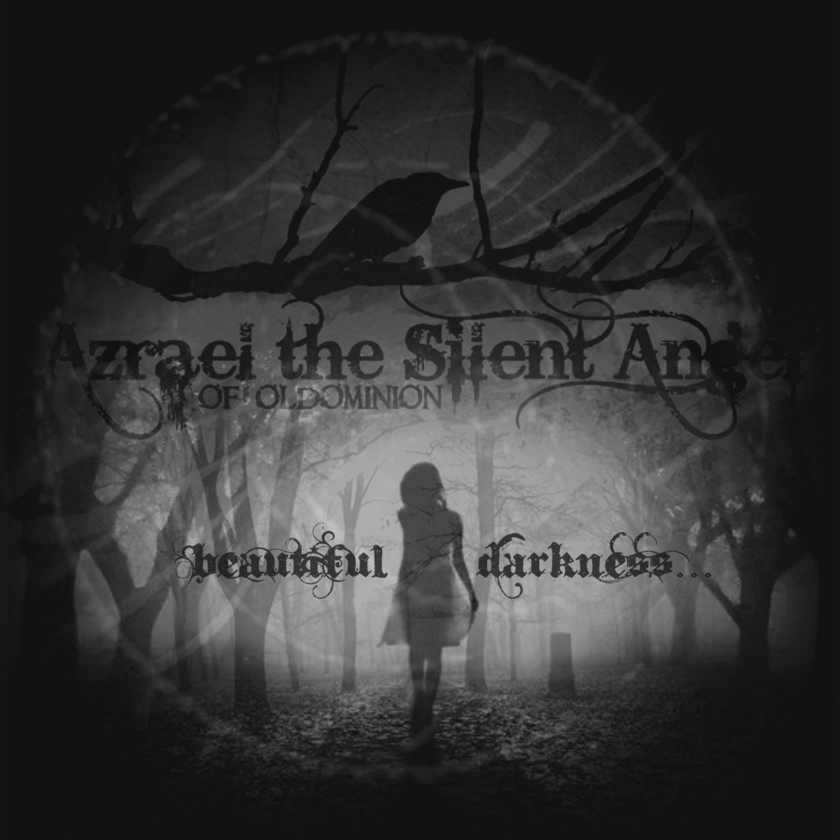 Azrael The Silent Angel of WHAT HAVE MAY Presents: Beautiful Darkness ...