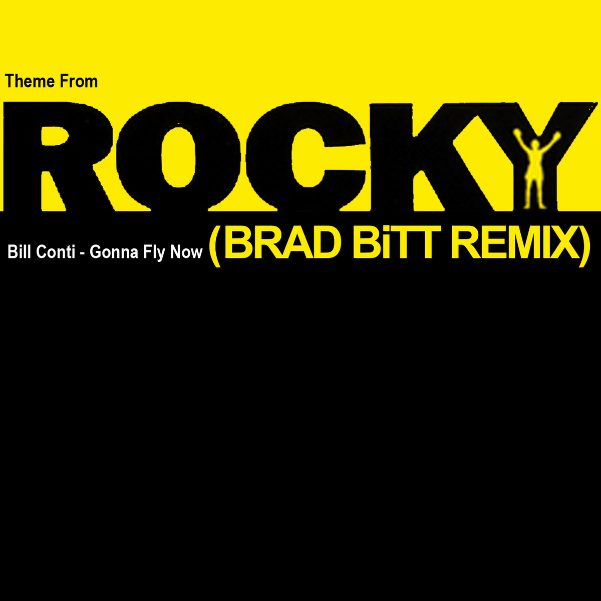 Rocky Theme Brad Bitt Remix Brad Bitt