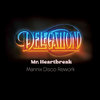 Delegation-Mr.Heartbreak (Mannix Disco Rework)