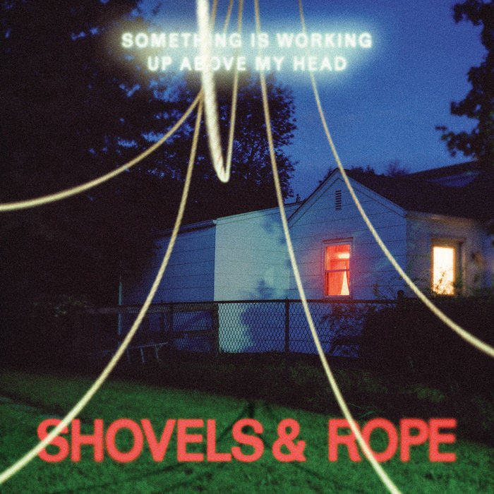 Love Song From A Dog (feat. Gregory Alan Isakov) Shovels & Rope