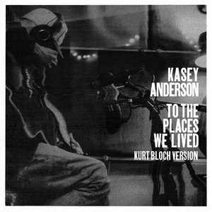 To the Places We Lived (Kurt Bloch Version) cover