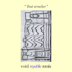 Tout arracher - Void Republic remix cover