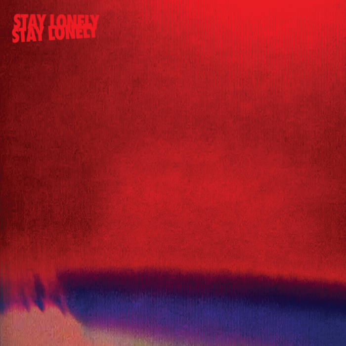 Stay Lonely | Blood Red Shoes | Jazz Life