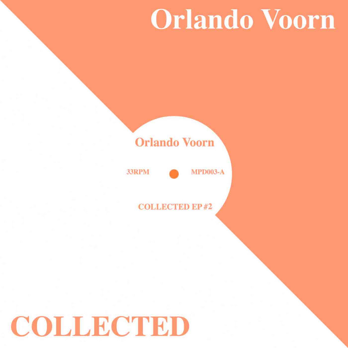 Collected EP#2 | Orlando Voorn | Mental Groove Records / Musique