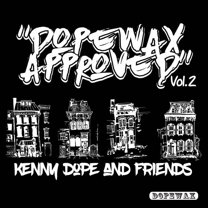 Dopewax Approved: Kenny Dope & Friends Vol.2 | Kenny Dope