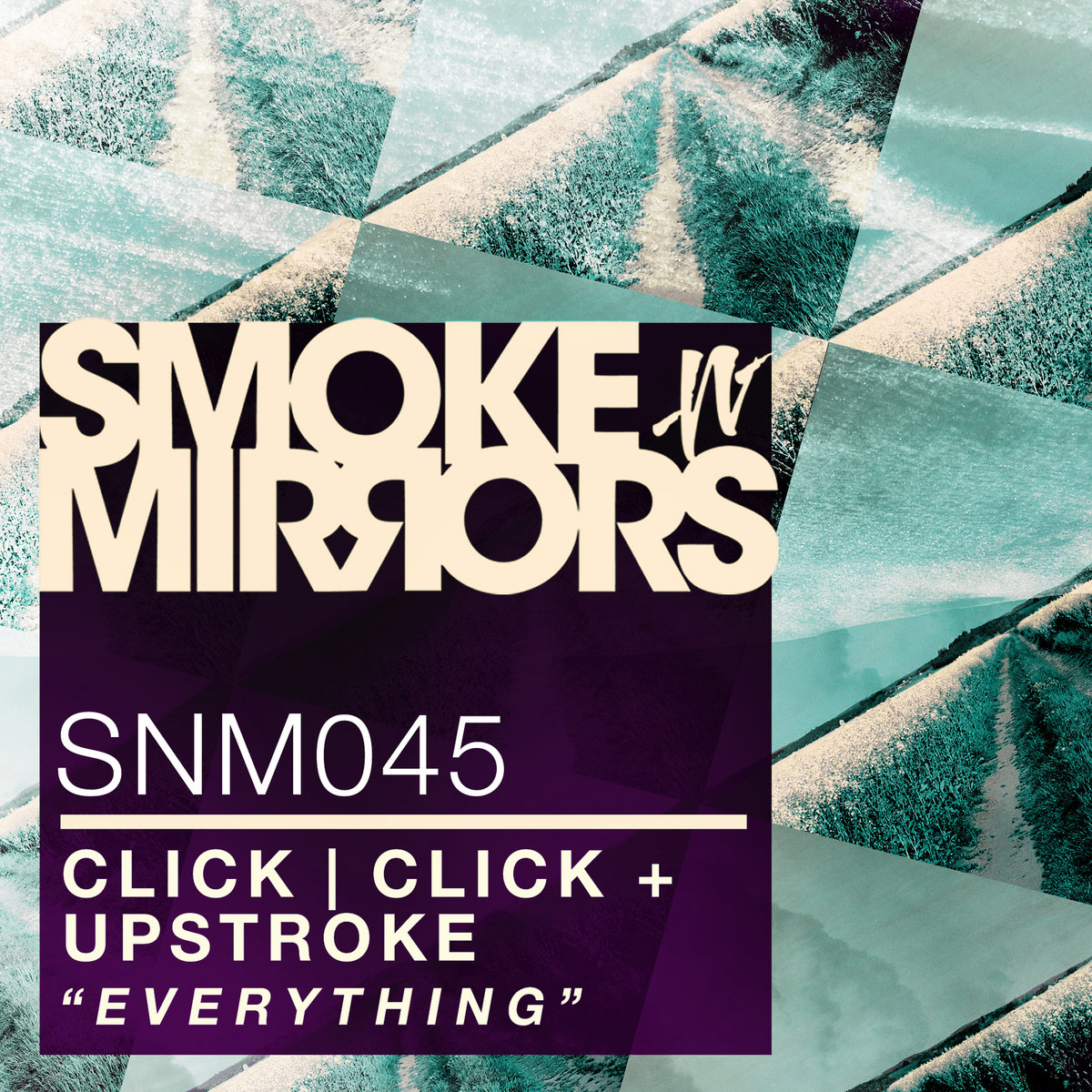 Everything | Click Click & Upstroke | Smoke N' Mirrors