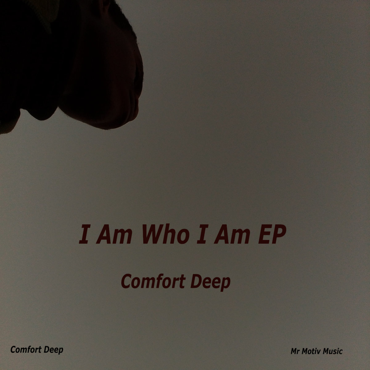 I Am Who I Am EP | Comfort Deep