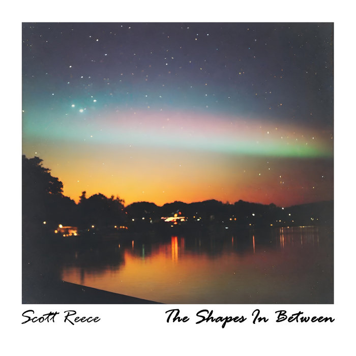 The Shapes In Between | Scott Reece