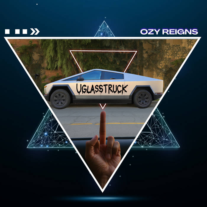 Uglass Truck, by Ozy Reigns
