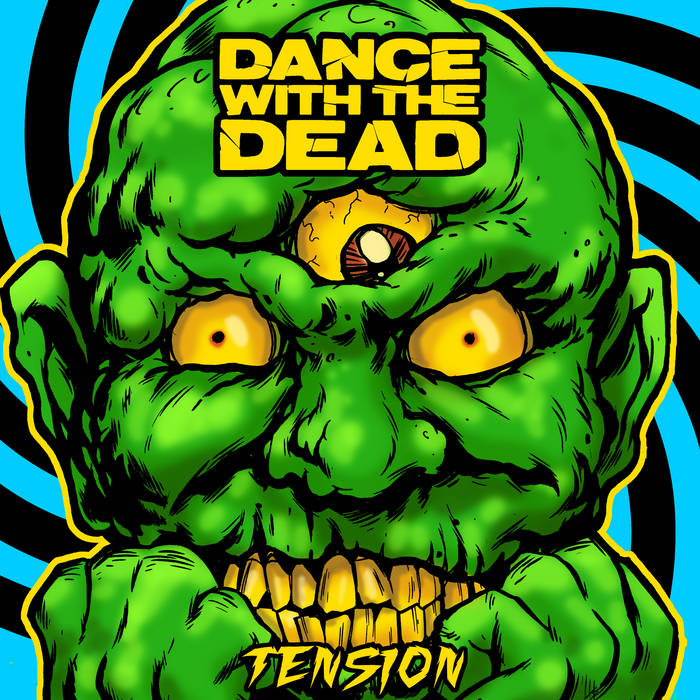 Tension DANCE WITH THE DEAD