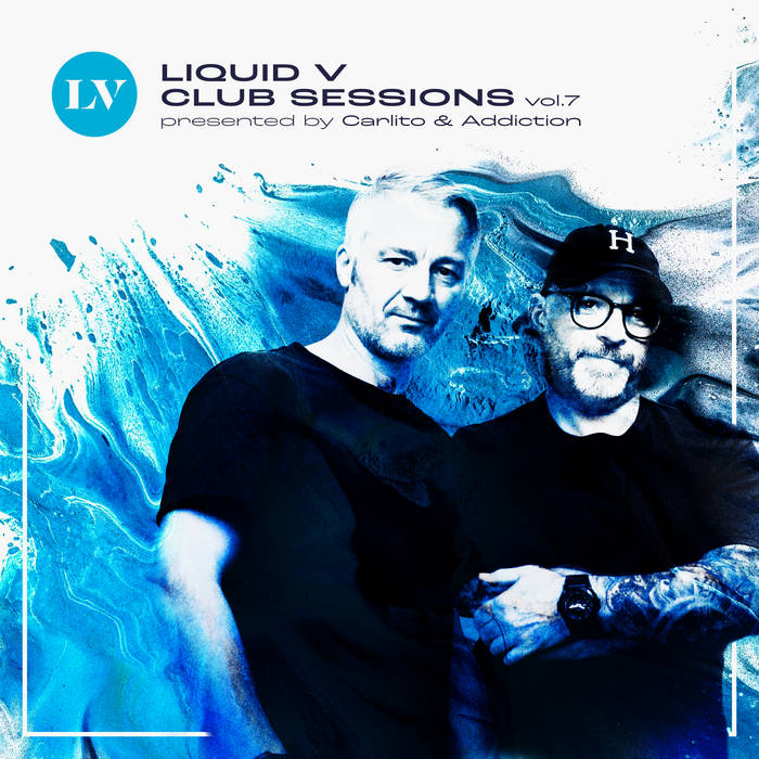 Liquid V Club Sessions, Vol. 7 | Various Artists | V Recordings