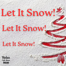Let It Snow! Let It Snow! Let It Snow! cover art