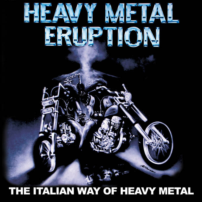 Heavy Metal Eruption - The Italian Way of Heavy Metal | Various