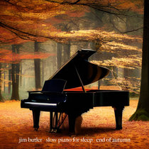 slow piano for sleep - end of autumn cover art
