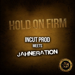 Hold on firmJahneration & Incut Prod cover