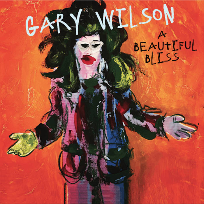 A Beautiful Bliss | Gary Wilson