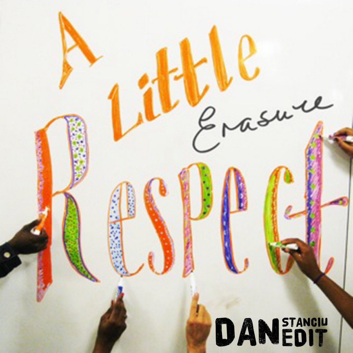 Erasure A Little Respect (Dan Stanciu Edit) Dan Stanciu