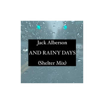 "And Rainy Days (Shelter Mix)" single cover art