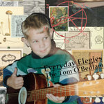 The Tom O'Bedlam - Everyday Elegies