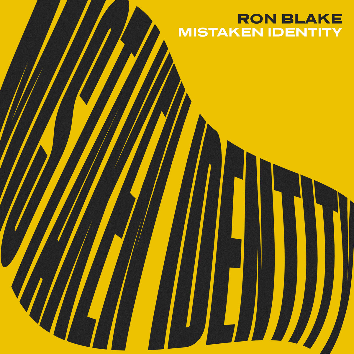 Mistaken Identity Ron Blake