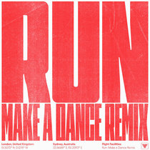Flight Facilities — Run (Make A Dance Remix)