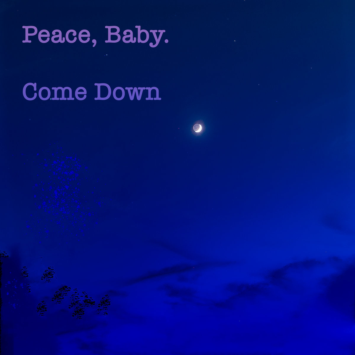 Come Down Peace Baby