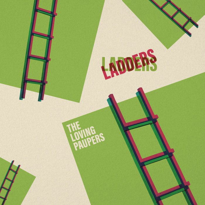 Ladders The Loving Paupers