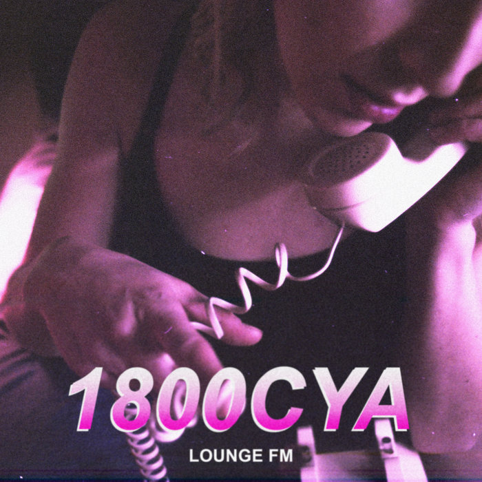 1800CYA | lounge FM