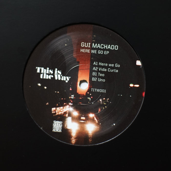 Pochette de TITW001 Gui Machado - Here We Go par Gui Machado