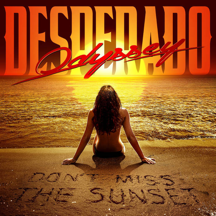 Desperado Odyssey メロハー Don't Miss The Sunset | Odyssey Desperado
