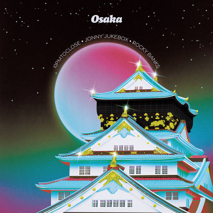 Osaka (ft. Jonny Jukebox & Rocky Banks) | 10pmtoclose 中国語ジョークボックス