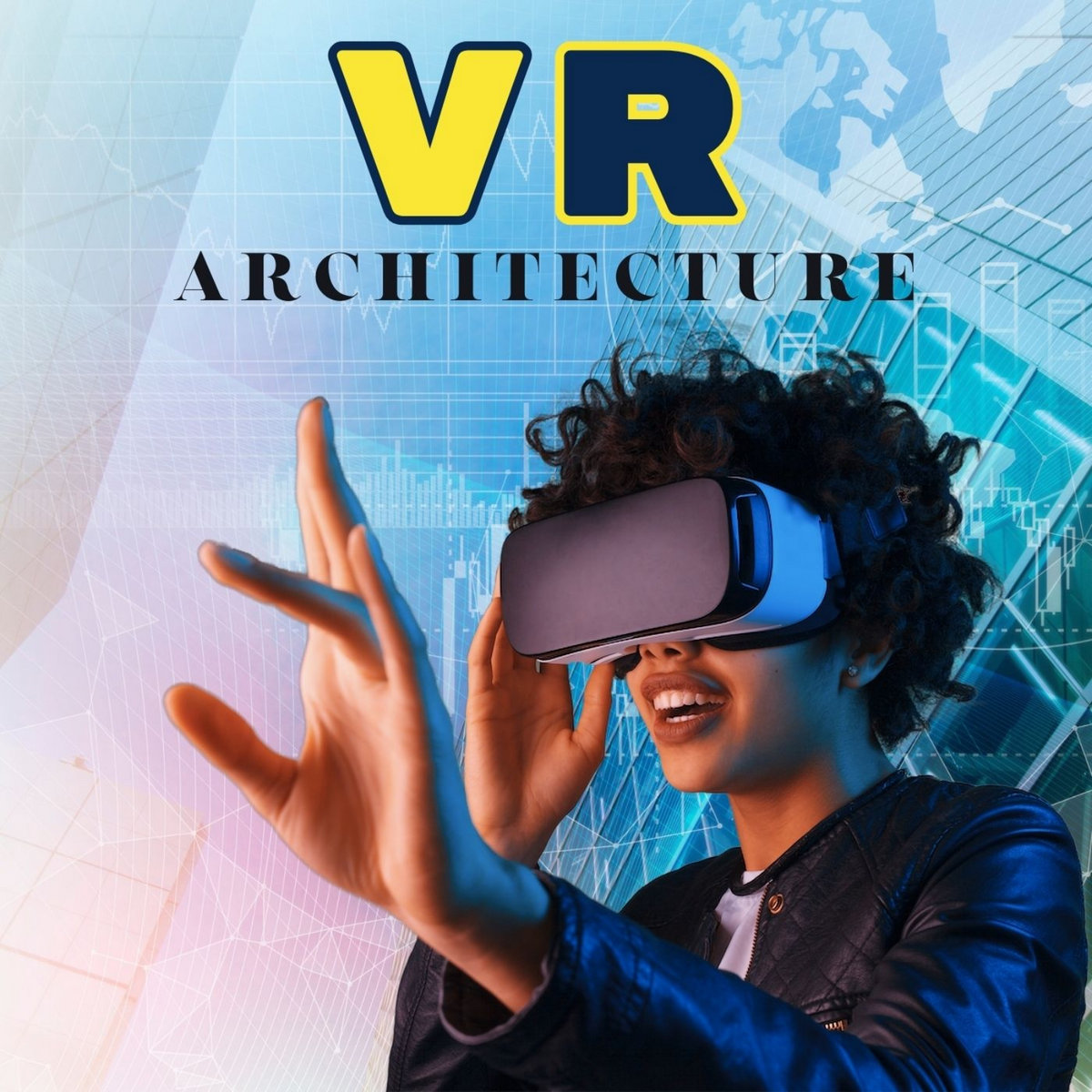 VR Architecture