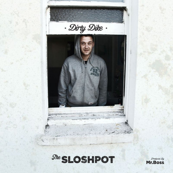 dirty dike sloshpot