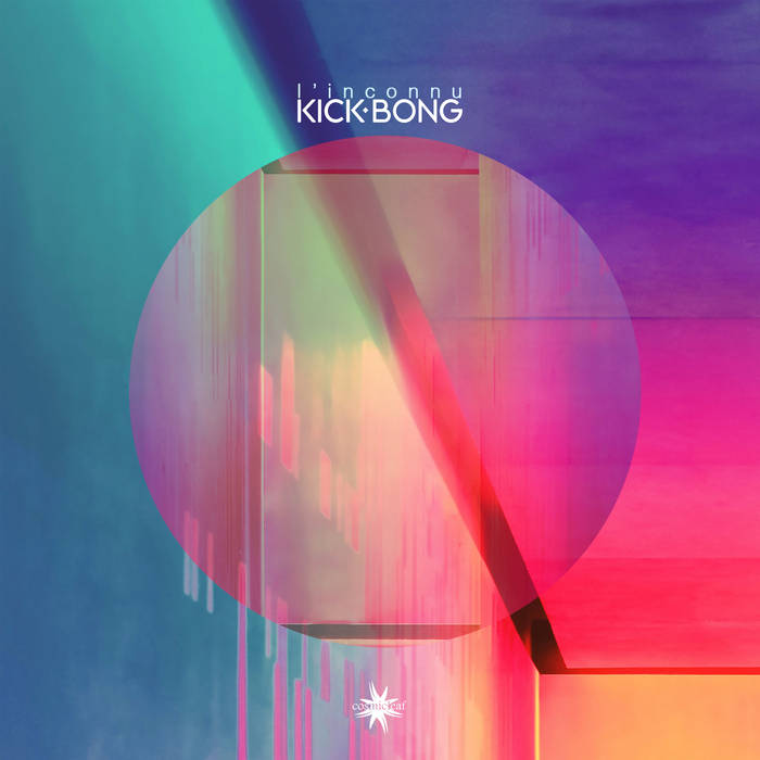 L'inconnu Kick Bong Cosmicleaf Records