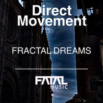 Direct Movement — Fractal Dreams ( original mix )