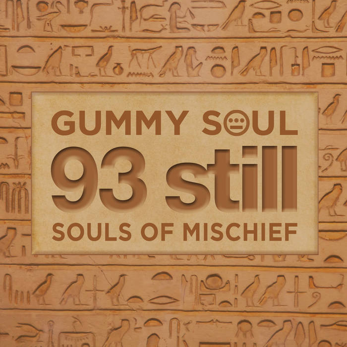 93 Still (Gummy Soul Remix) | Souls of Mischief | Wally Clark