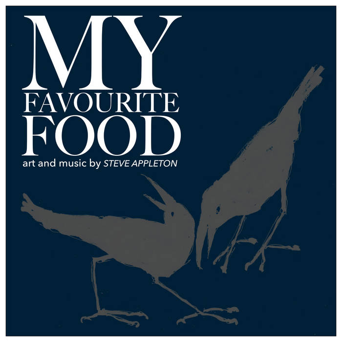 My Favourite Food – Steve Appleton