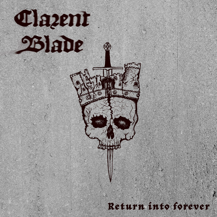 Return Into Forever | Clarent Blade | Spectral Lore