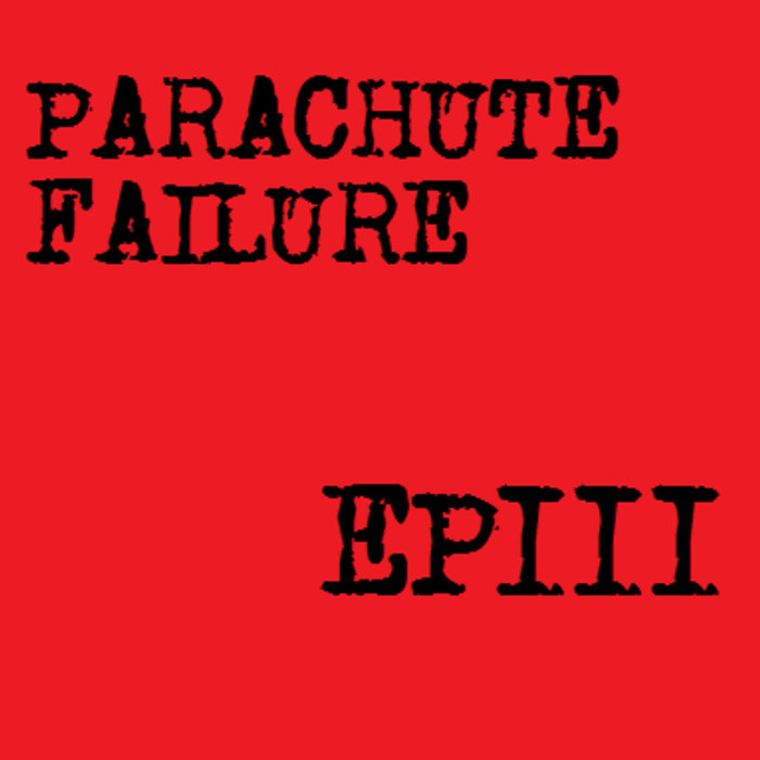 EP 3 PARACHUTE FAILURE