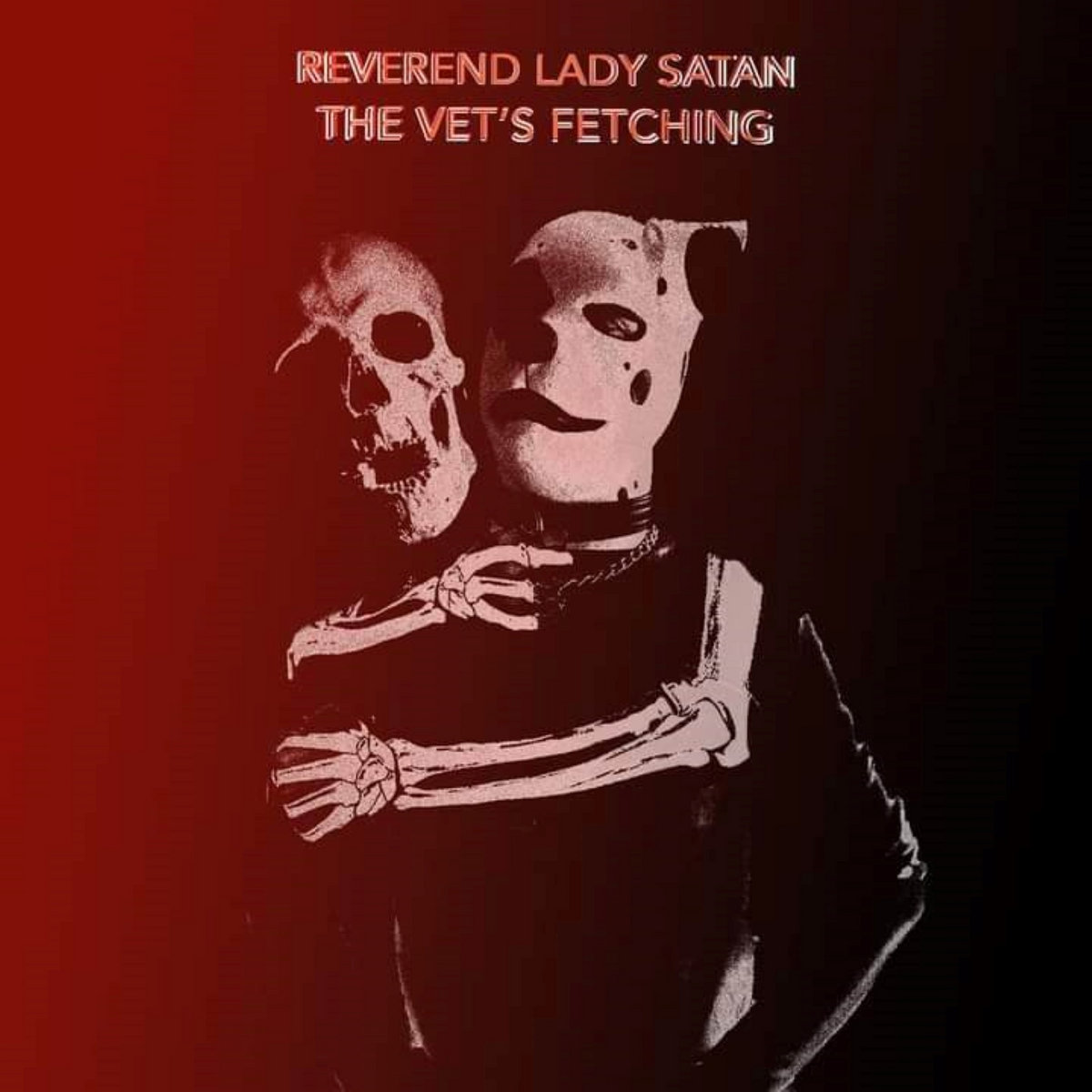 Fetching Lady The Vet's Fetching and Reverend Lady Satan Split | The Vet's Fetching ...