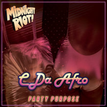 C Da Afro - Party Purpose EP cover art