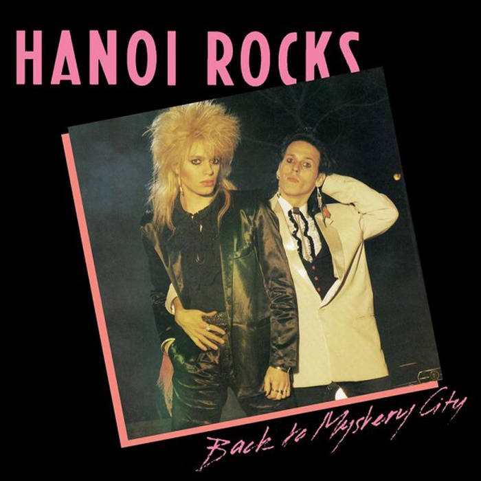 Back To Mystery City | Hanoi Rocks
