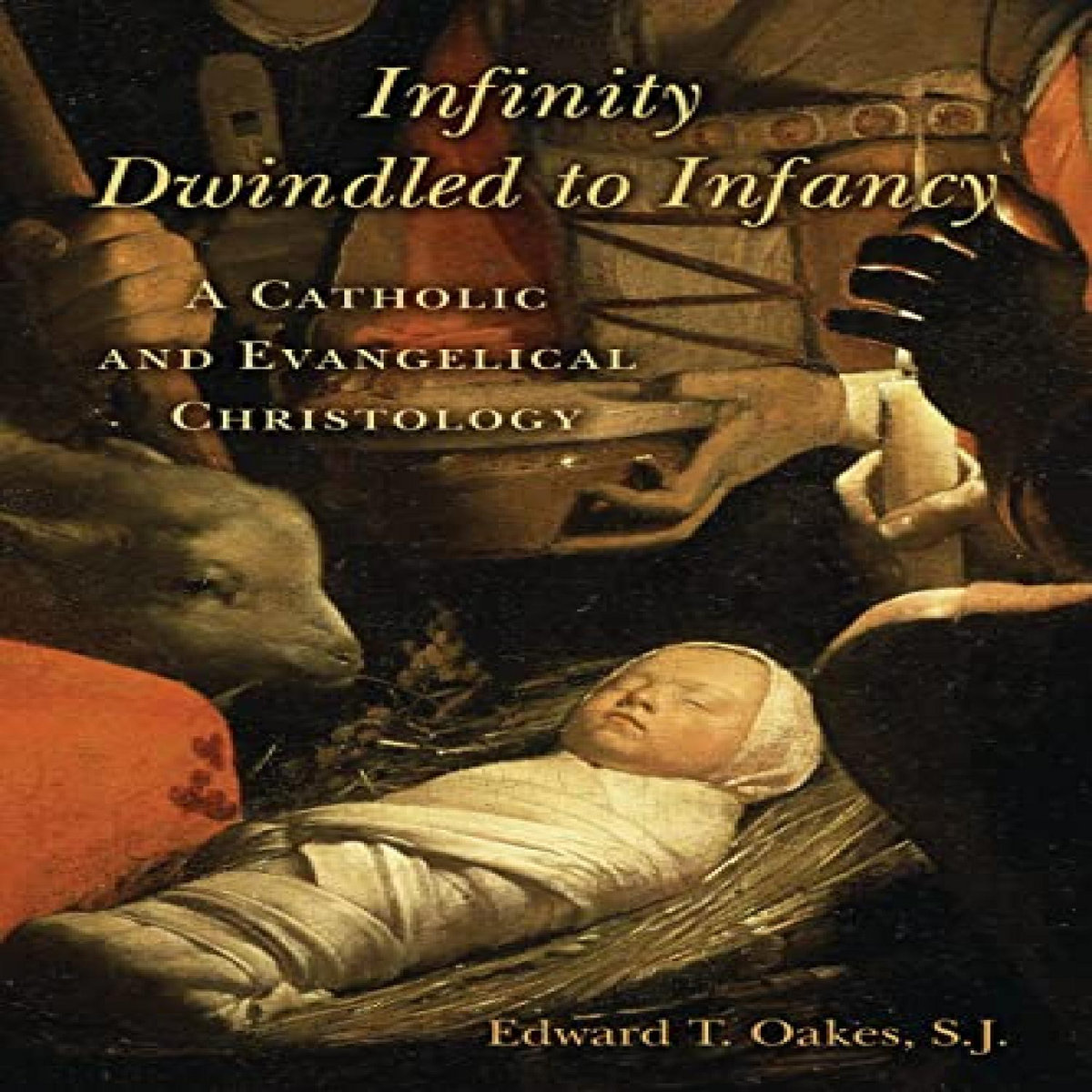 GET [EPUB KINDLE PDF EBOOK] Infinity Dwindled to Infancy: A Catholic ...