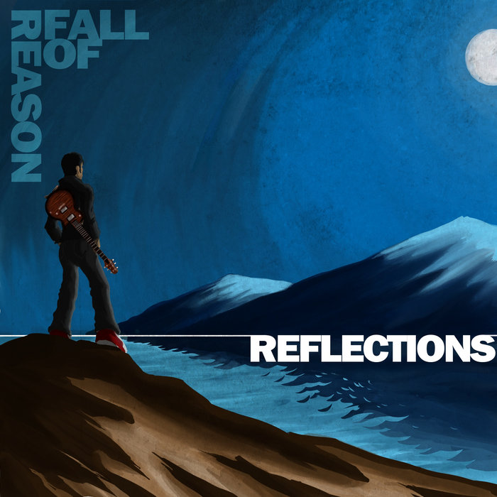 Reflections | Fall of Reason