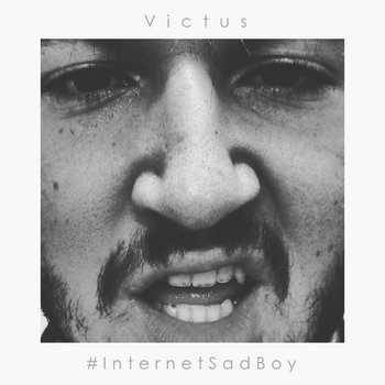Victus: #InternetSadBoy
