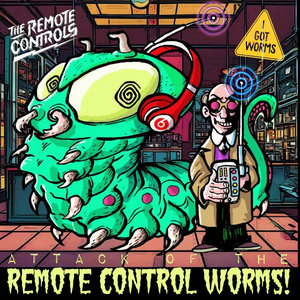 Attack of the Remote Control Worms! EP cover